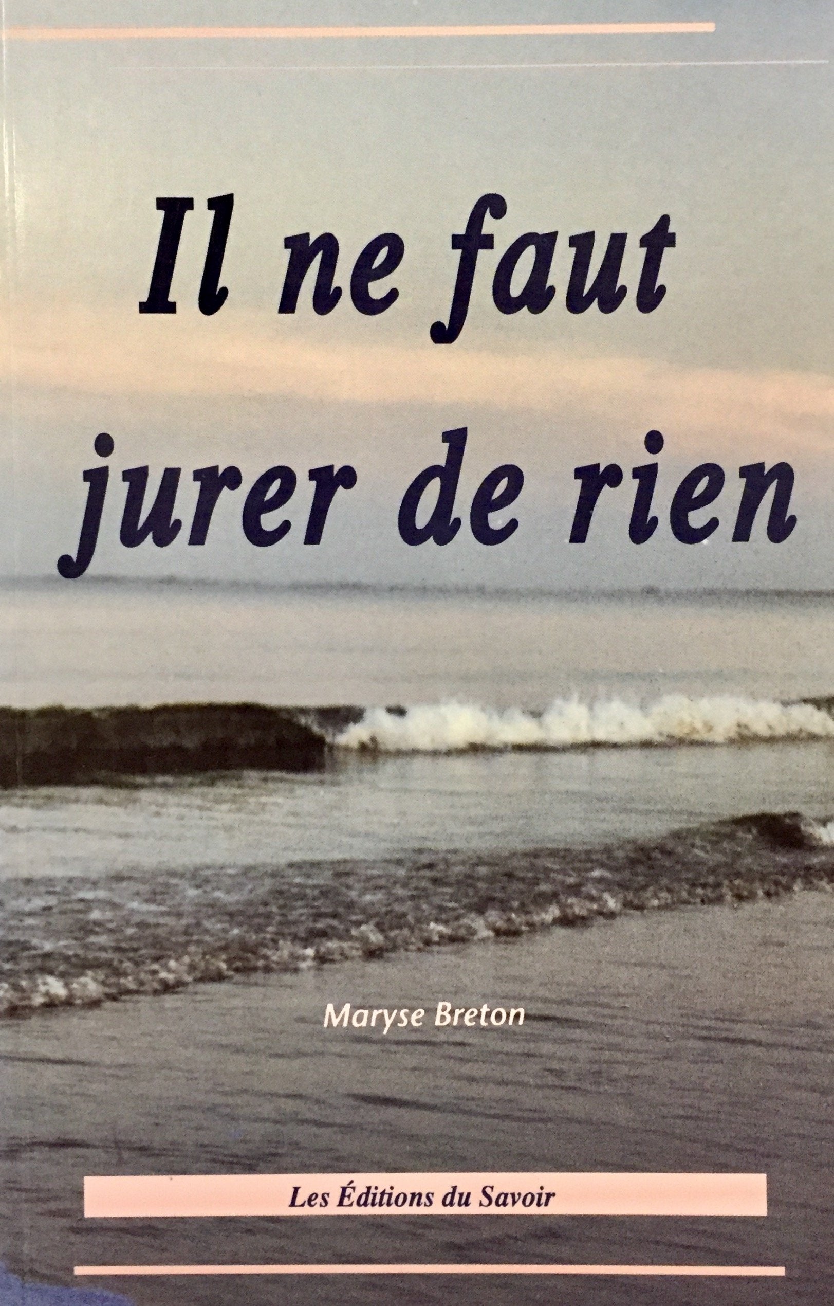 Livre ISBN 292157036X Il ne faut jurer de rien (Maryse Breton)