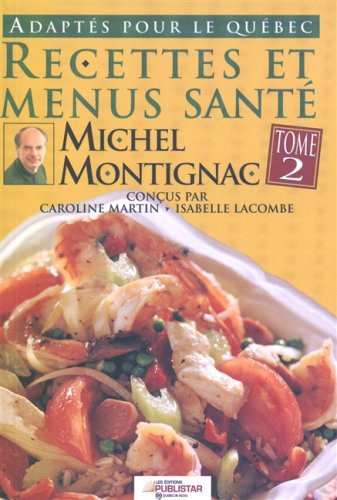 Recettes et menus santé # 2 - Michel Montignac