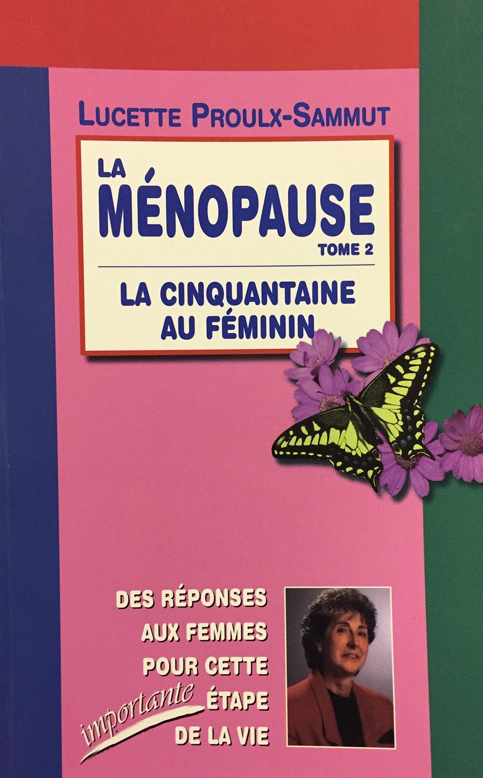 Livre ISBN 2921735393 La ménopause # 2 : La cinquantaine au féminin (Lucette Proulx-Sammut)
