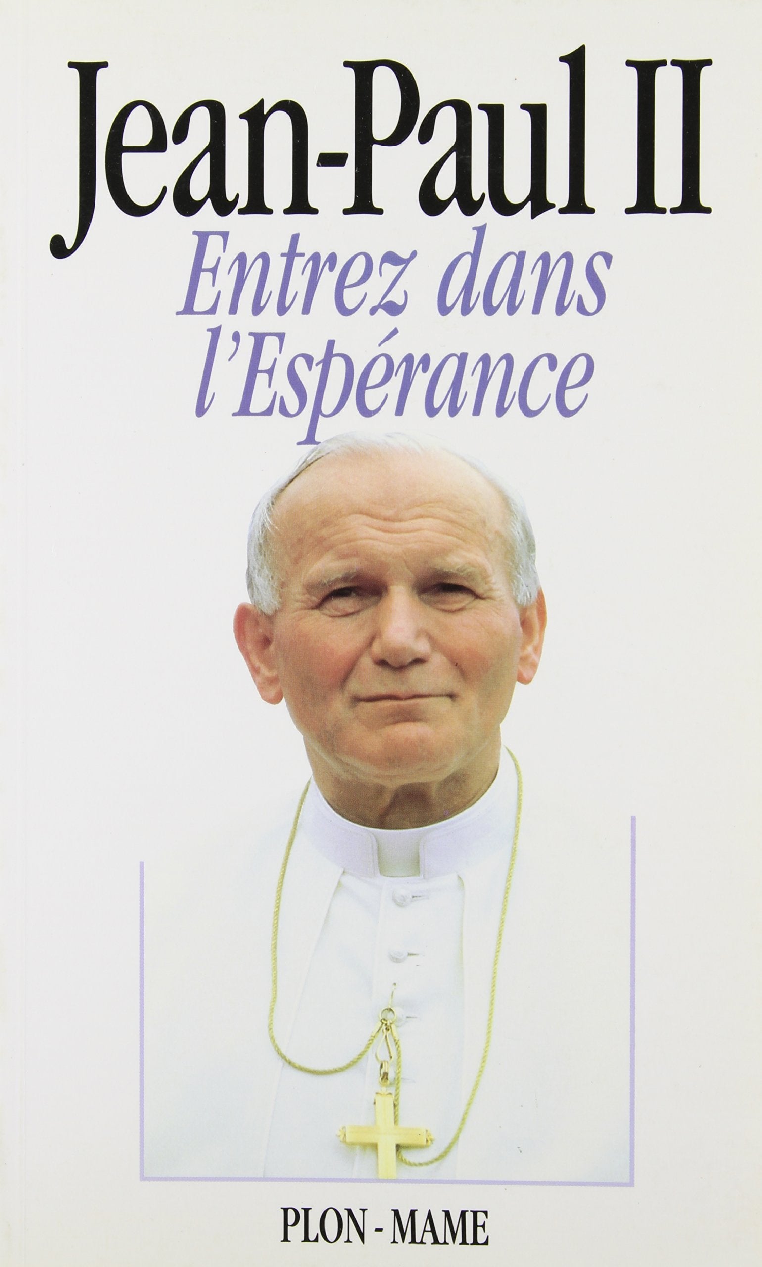 Livre ISBN 2921792001 Entrez dans l'espérance (Jean-Paul II)