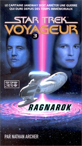 Star Trek Voyageur # 3 : Ragnarok - Nathan Archer