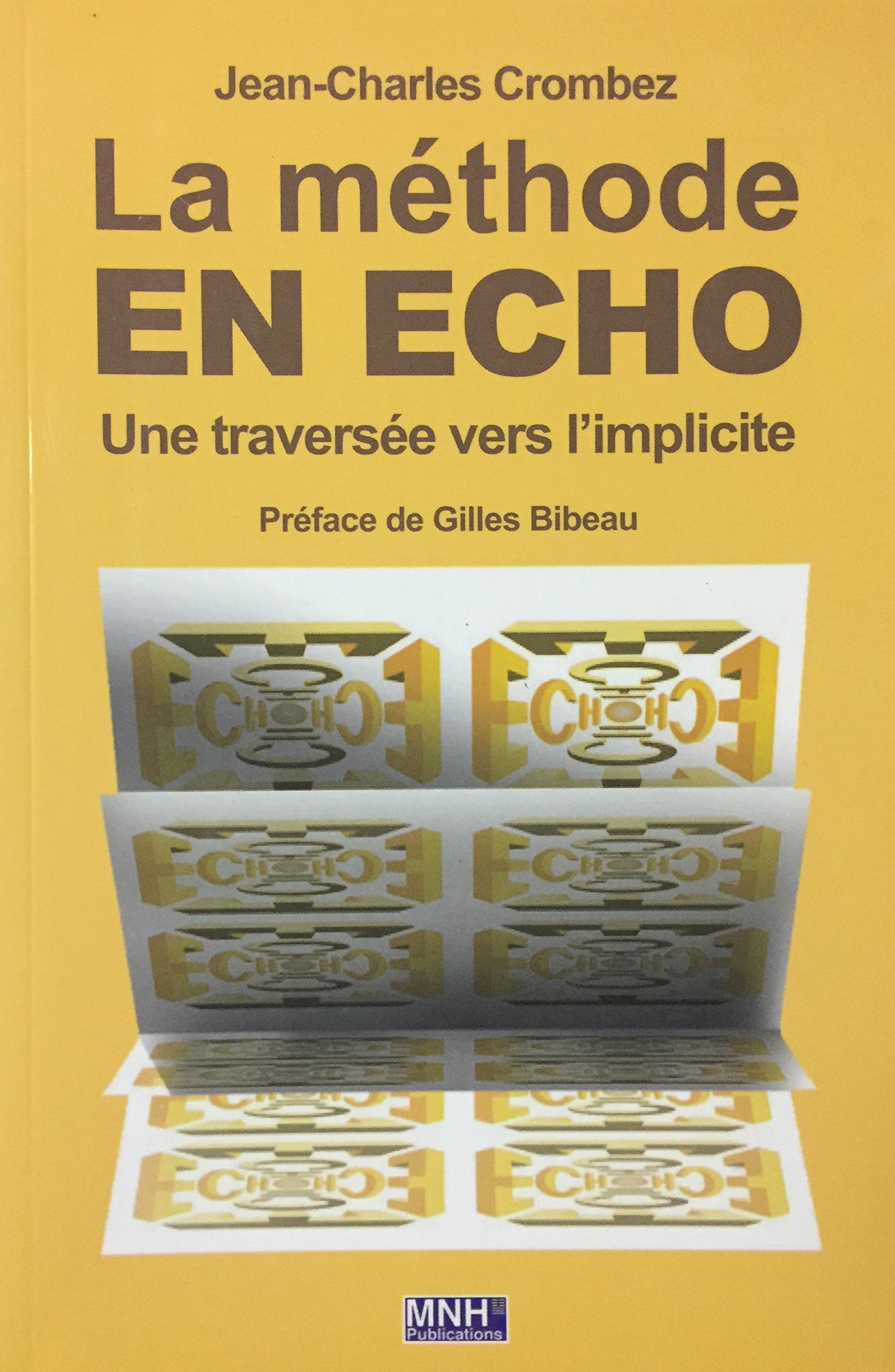 Livre ISBN 2921912902 La méthode en écho : Une traversée vers l'implicite (Jean-Charles Crombez)