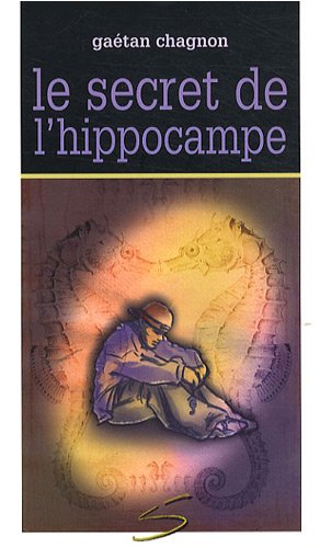Livre ISBN 2922225895 Graffiti # 18 : Le secret de l'hippocampe (Gaétan Chagnon)