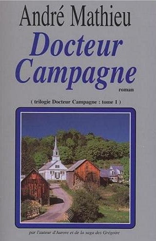 Docteur Campagne # 1 - André Mathieu