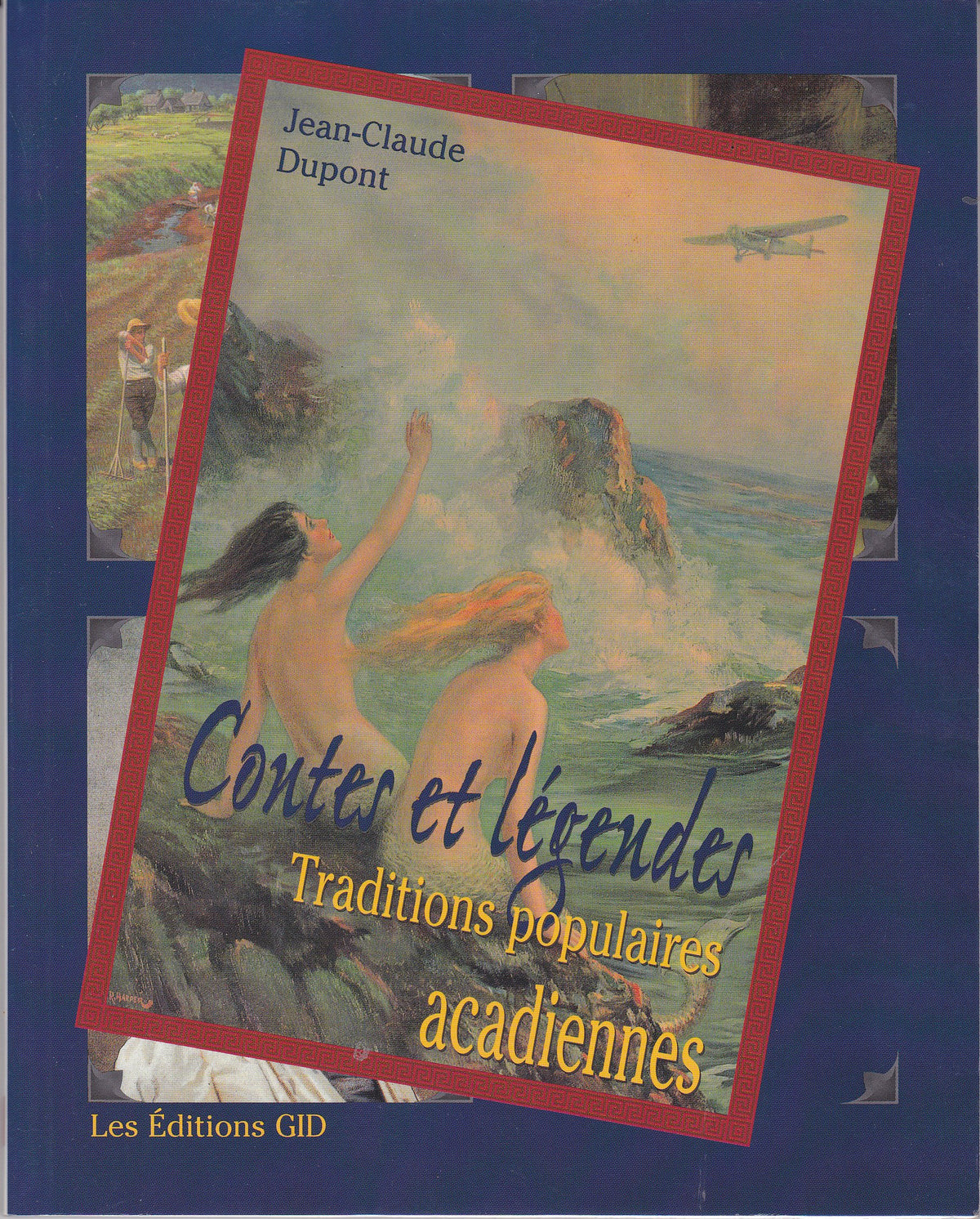 Livre ISBN 2922668231 Contes et légendes : Traditions populaires acadiennes (Jean-Claude Dupont)