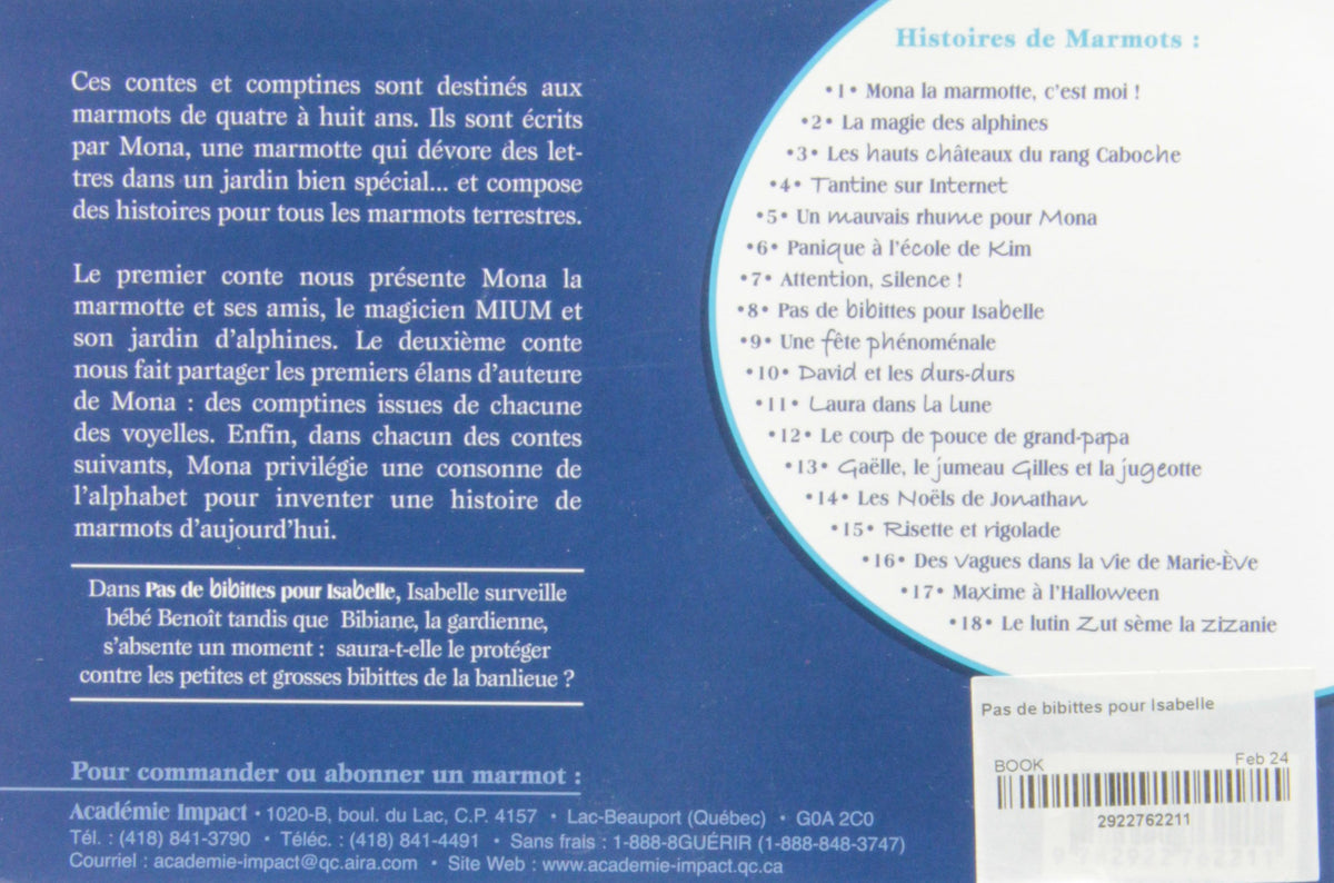 Histoires de Marmots par Mona la marmotte # 8 : Pas de bibittes pour Isabelle (Céline Côté)