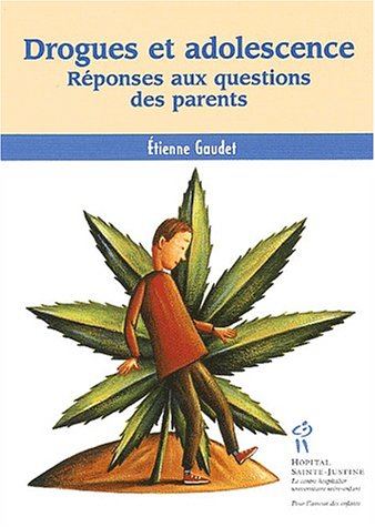 Livre ISBN 2922770451 Drogues et adolescence : Réponses aux questions des parents (Étienne Gaudet)