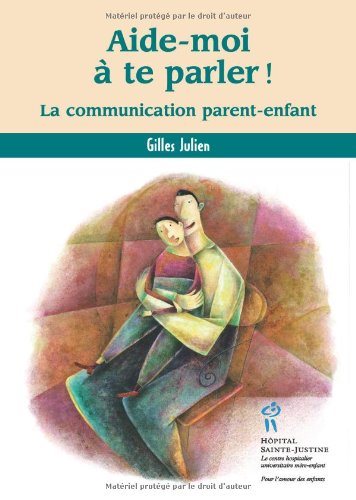 Livre ISBN 2922770966 Aide-moi à te parler ! La communication parent-enfant (Gilles Julien)