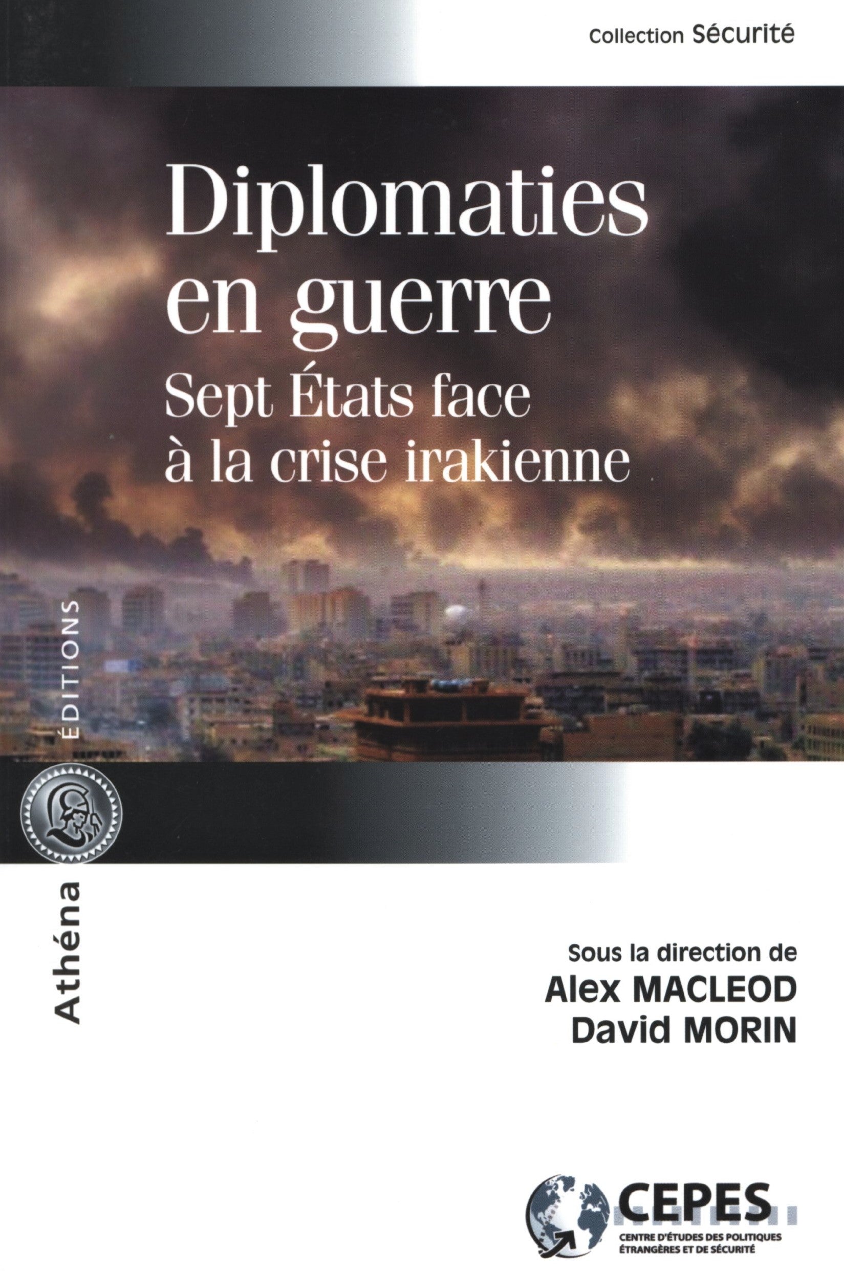 Livre ISBN 2922865398 Diplomaties en guerre : Sept états face à la crise irakienne (Alex Macleod)