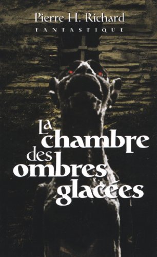 Livre ISBN 2922889343 La chambre des ombres glacées (Pierre H. Richard)