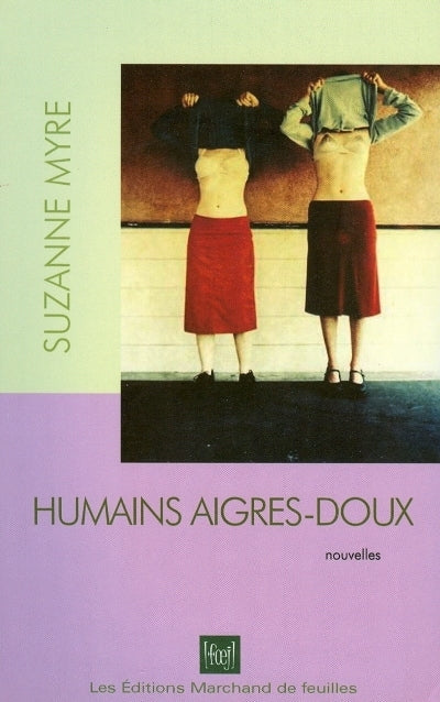 Livre ISBN 2922944131 Humains aigres-doux (Suzanne Myre)