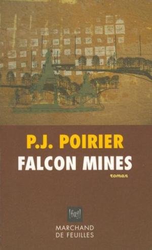 Livre ISBN 2922944395 Falcon Mines (P.J. Poirier)