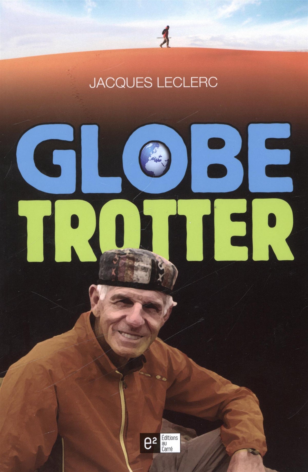 Livre ISBN 2923335511 Globe Trotter (Jacques Leclerc)