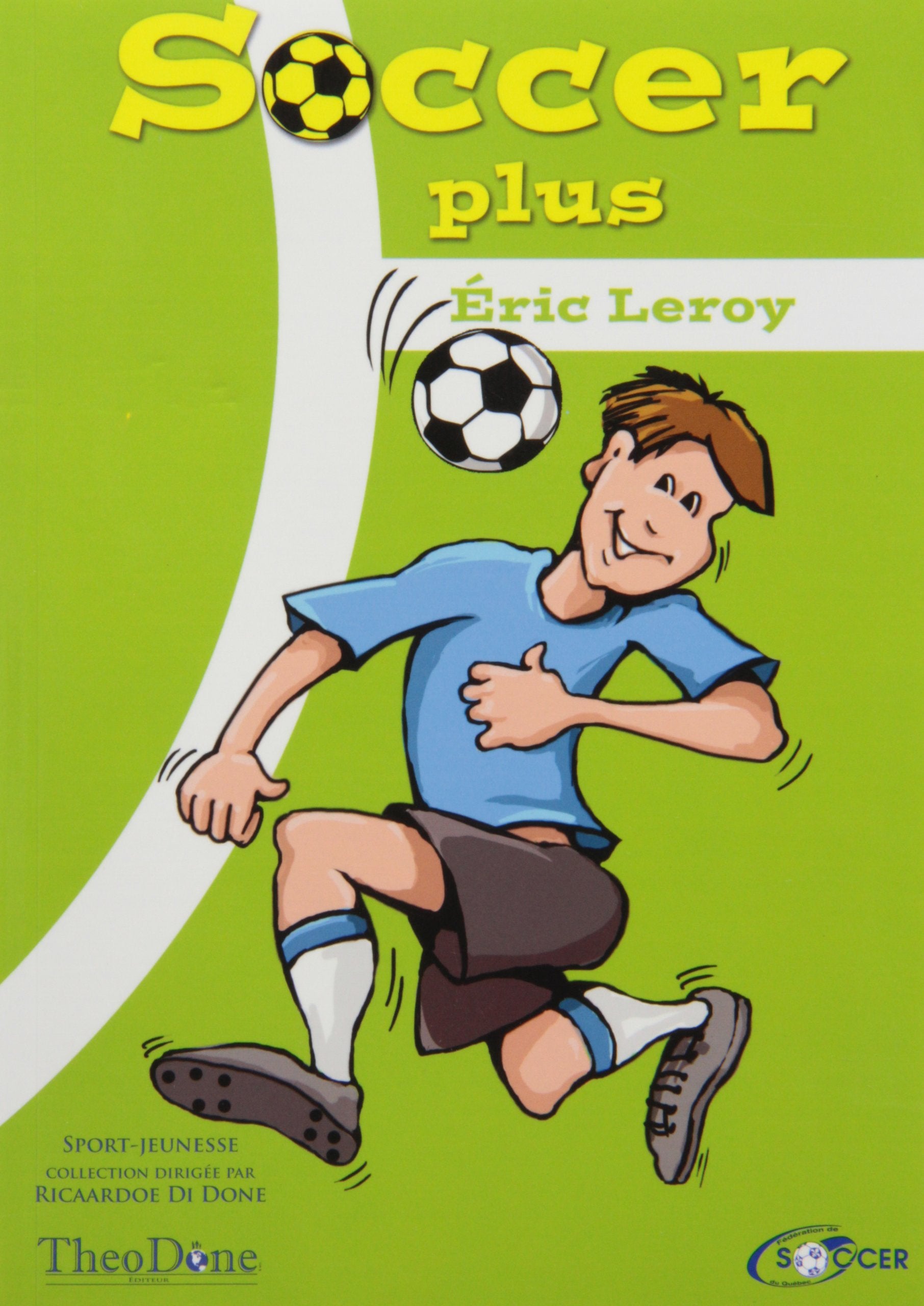 Livre ISBN 2923344227 Soccer plus (2e édition) (Éric Leroy)