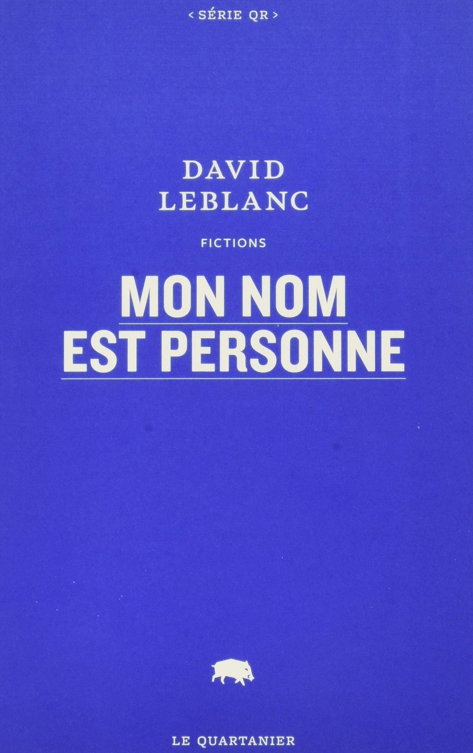 Livre ISBN 2923400585 QR # 38 : Mon nom est Personne (David Leblanc)