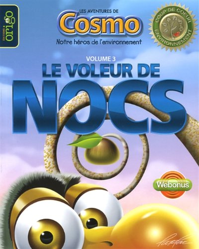 Livre ISBN 2923499166 Les aventures de Cosmo le dodo de l'espace # 3 : Le voleur de Nocs (Patrice Racine)