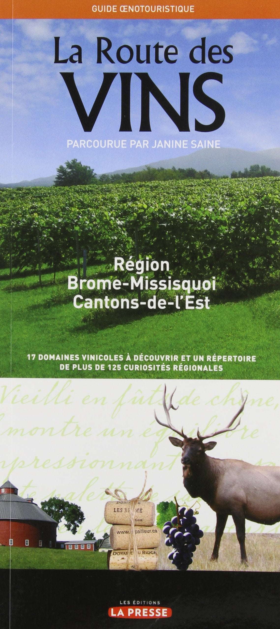 Livre ISBN 2923681312 Sur la route des vins : Brome-Missisquoi et Cantons-de-l'est (Janine Saine)