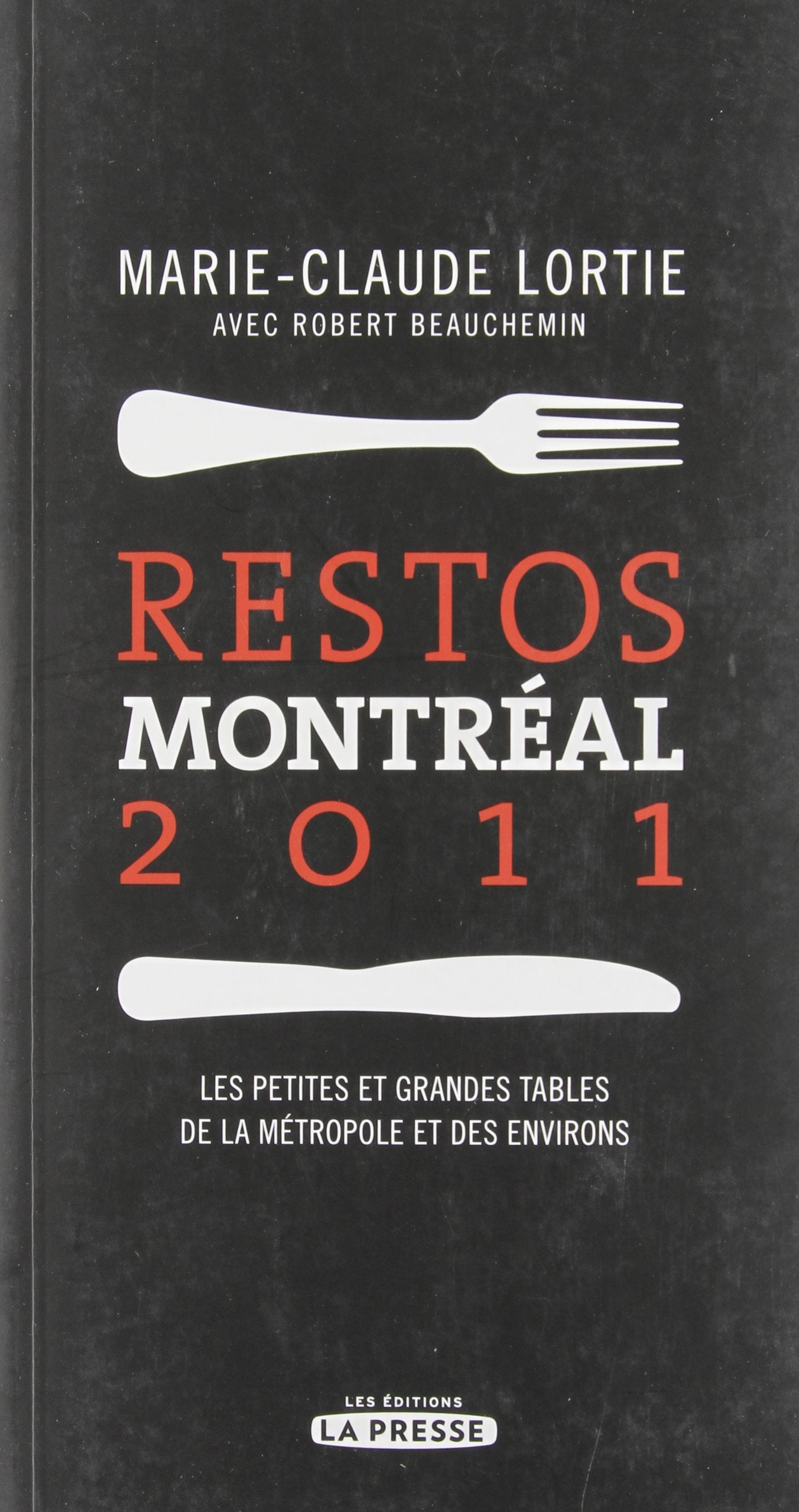 Livre ISBN 2923681428 Restos Montréal 2011 (Marie-Claude Lortie)