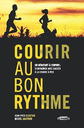 Livre ISBN 2923681622 Courir au bon rythme # 1 (Jean-Yves Cloutier)