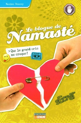 Le Blogue de Namasté # 6 : Que le grand cric me croque ! - Maxime Roussy