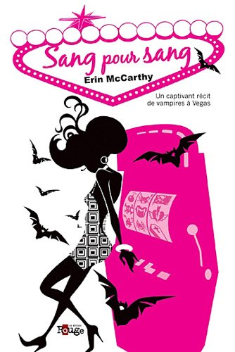 Un captivant récit de vampires à Vegas : Sang pour sang - Erin McCarthy
