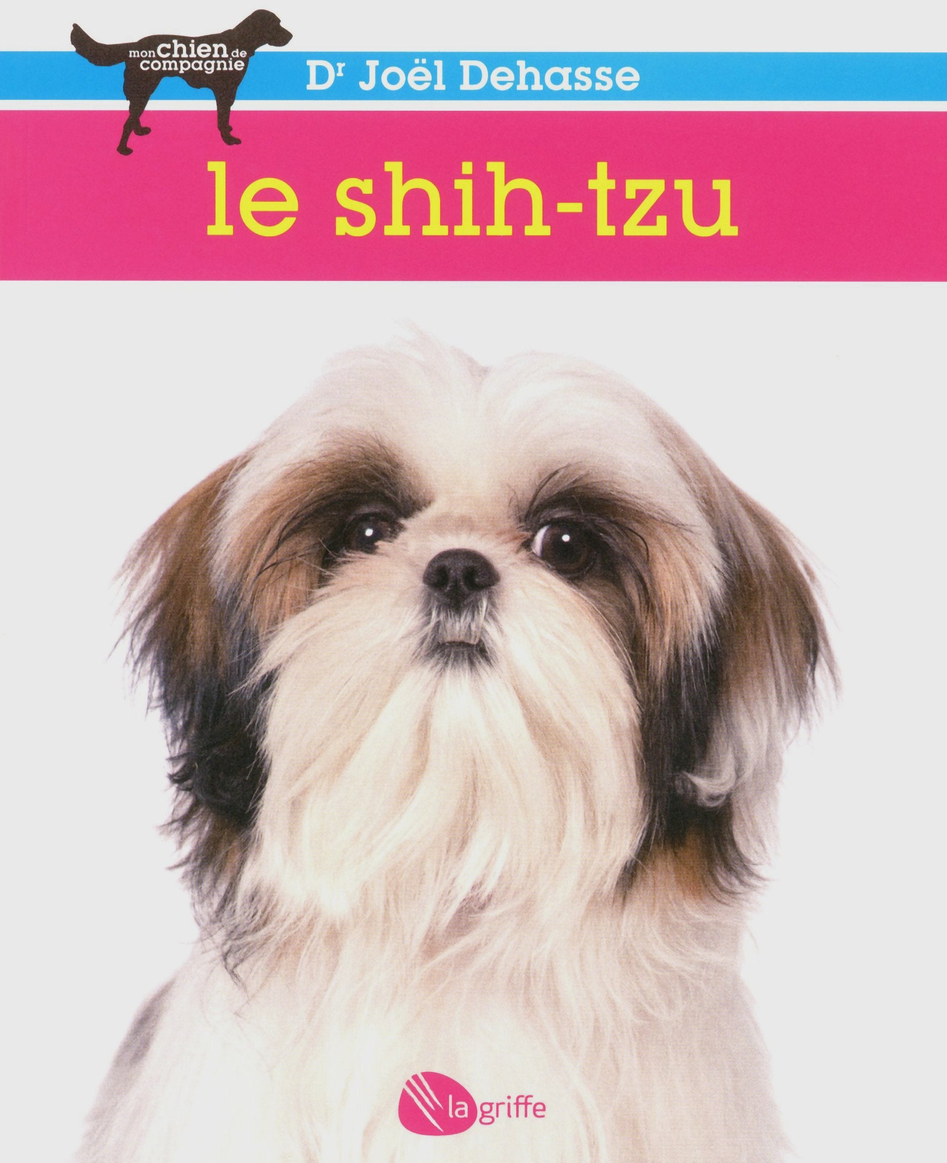 Livre ISBN 2924036038 Mon chien de compagnie : Le Shih-Tzu (Joël Dehasse)