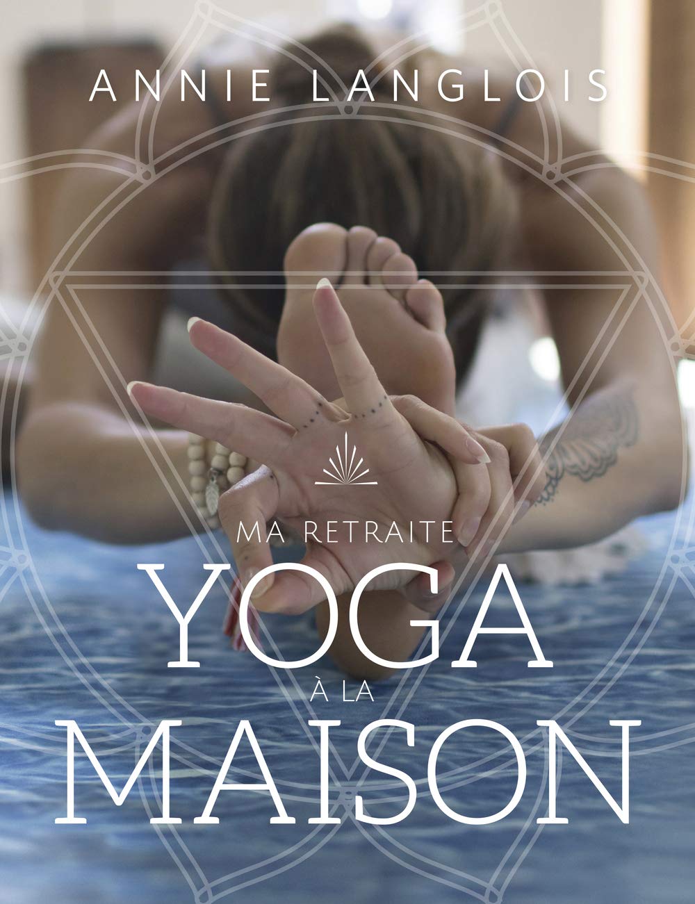 Livre ISBN 2924646022 Ma retraite yoga à la maison (Annie Langlois)