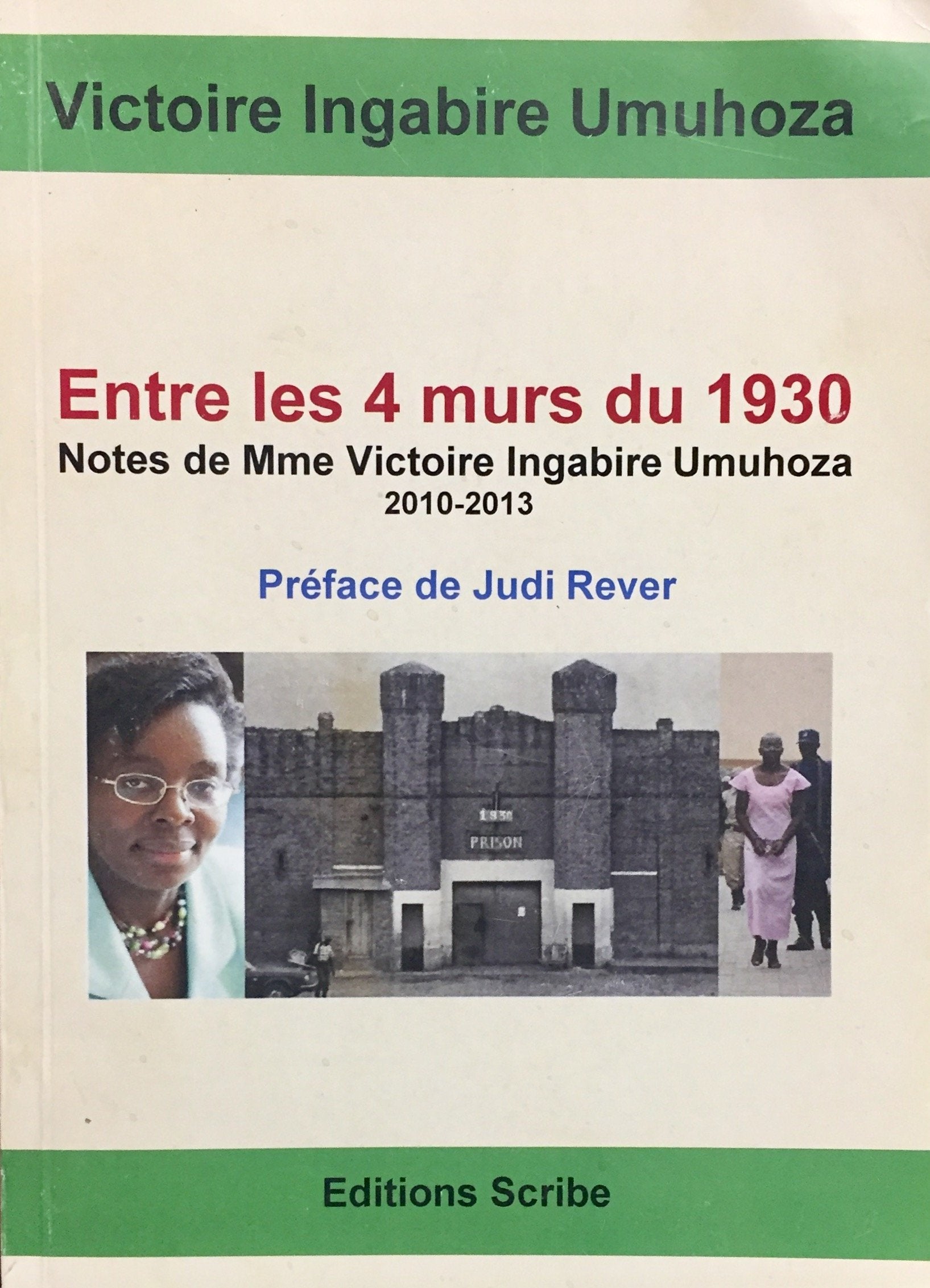 Livre ISBN 2930765089 Entre les 4 murs du 1930 : Notes de Mme Victoire Ingabire Umuhoca 2010-2013 (Victoire Ingabire Umuhoza)