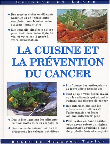 Livre ISBN 2940307199 La cuisine et la prévention du cancer (Béatrice Heywood Taylor)