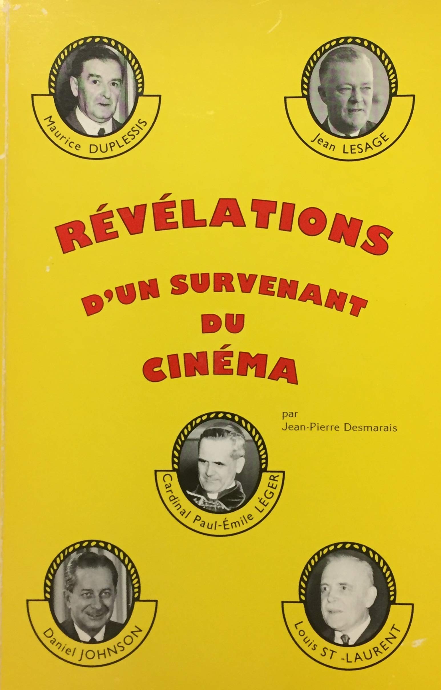 Livre ISBN 2980016802 Révélations d'un survenant du cinéma (Jean-Pierre Desmarais)
