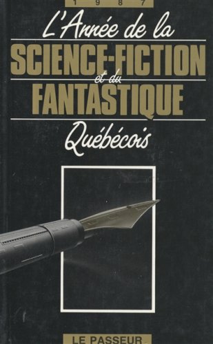 1987 : L'année de la science-fiction et du fantastique québécois