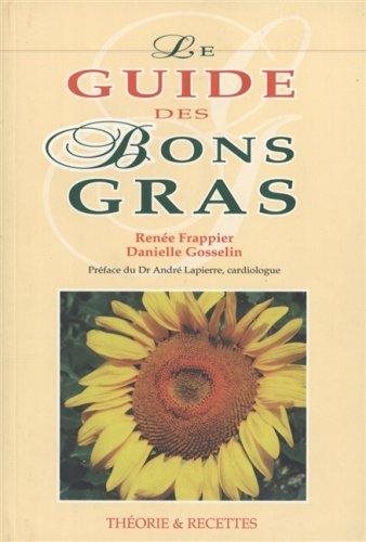 Livre ISBN 2980111546 Le guide des bons gras (Renée Frappier)