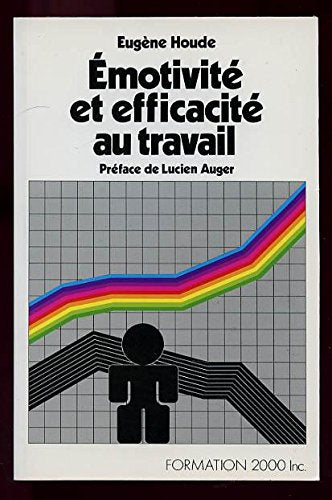 Livre ISBN 2980136808 Émotivité et efficacité au travail (Eugène Houde)
