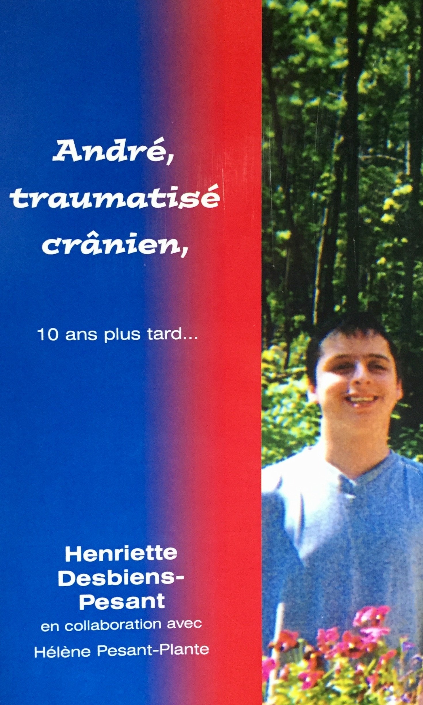 Livre ISBN 2980274046 André, traumatisé crânien, 10 ans plus tard... (Henriette Desbiens-Pesant)