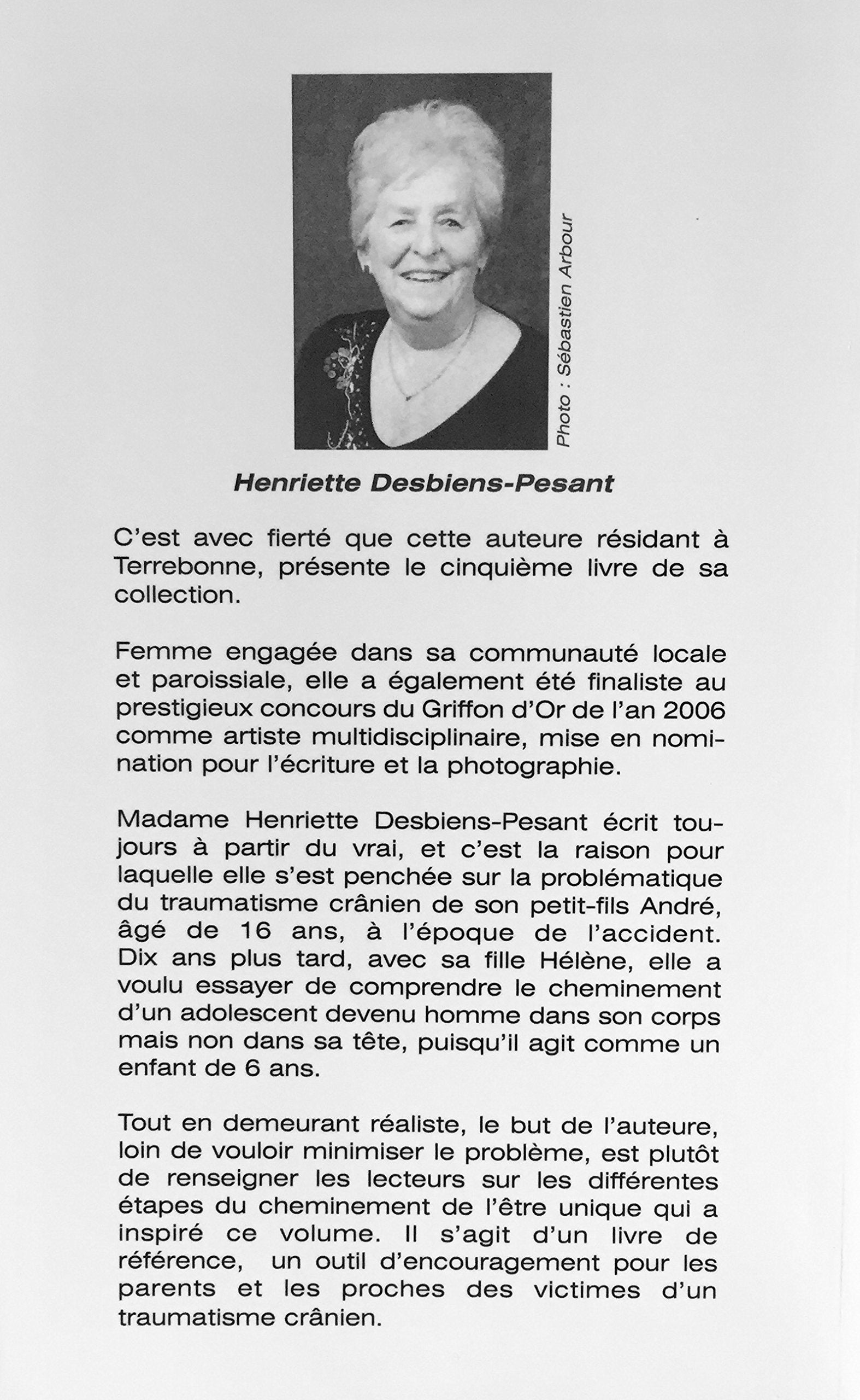André, traumatisé crânien, 10 ans plus tard... (Henriette Desbiens-Pesant)