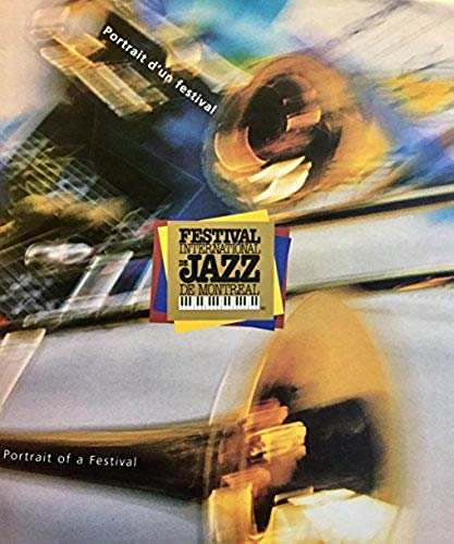 Livre ISBN 2980640700 Portrait d'un festival – Portrait of a Festival (Festival International de Jazz de Montréal) (Ron Rosenthall)
