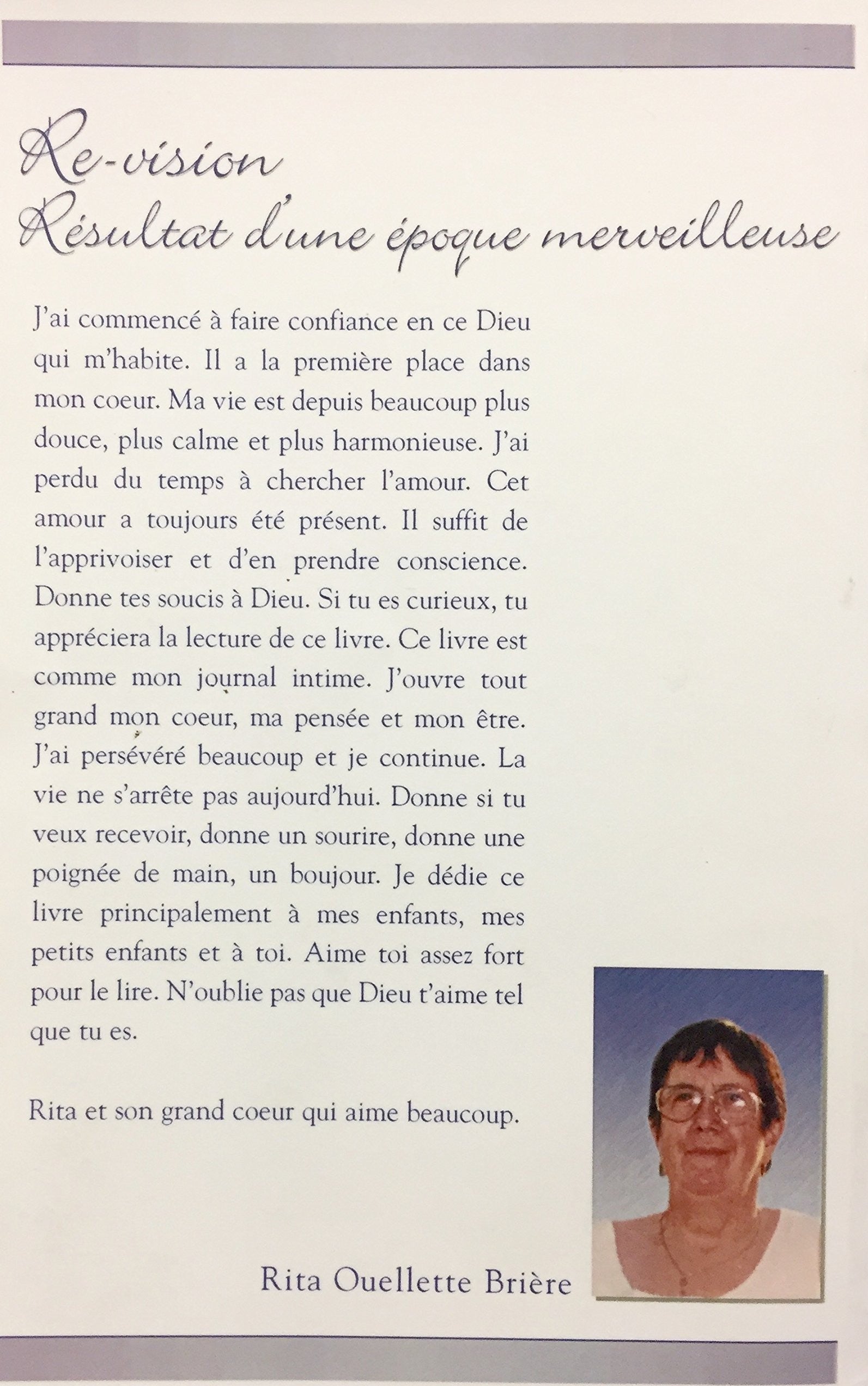 Re-vision de la belle Rita : l'amour ce n'est pas du chantage, on est tojours en apprentissage (Rita Ouellette Brière)