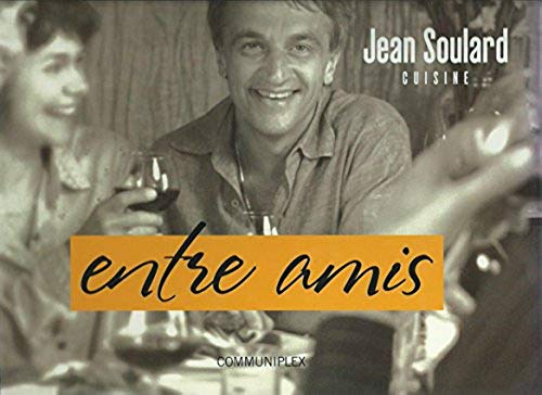 Entre amis - Jean Soulard