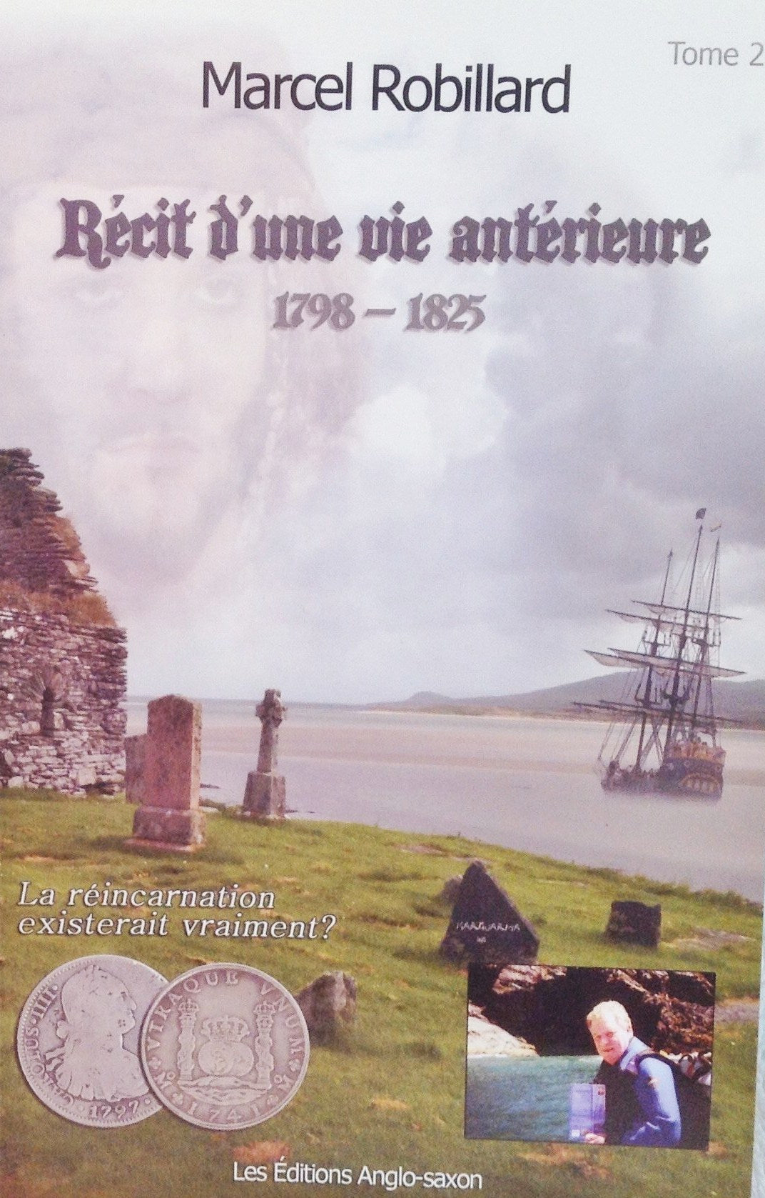 Livre ISBN 298073411X Récit d'une vie anterieure # 2 : (1798-1825) (Marcel Robillard)