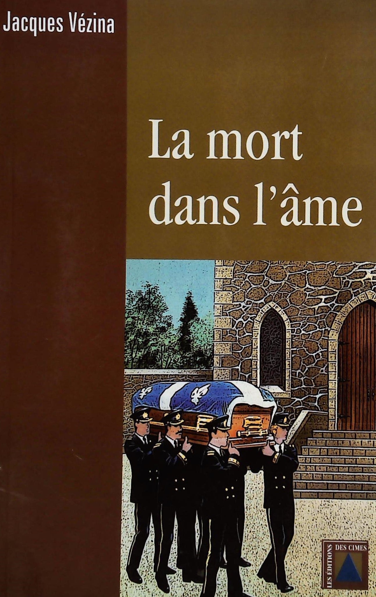 Livre ISBN 2980813907 La mort dans l'âme (Jacques Vézina)