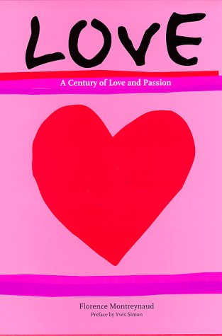 Livre ISBN 3822876453 Love : A Century Of Love And Passion (Florence Montreynaud)