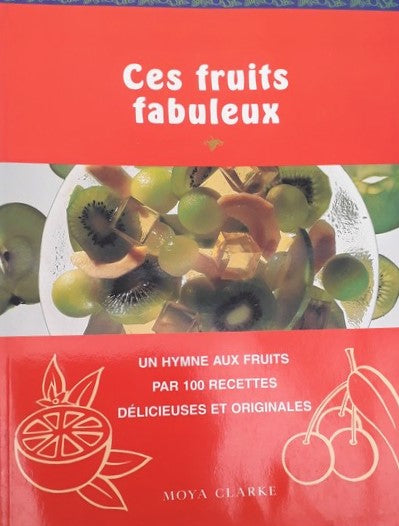 Livre ISBN 3895084654 Ces fruits fabuleux (Moya Clarke)