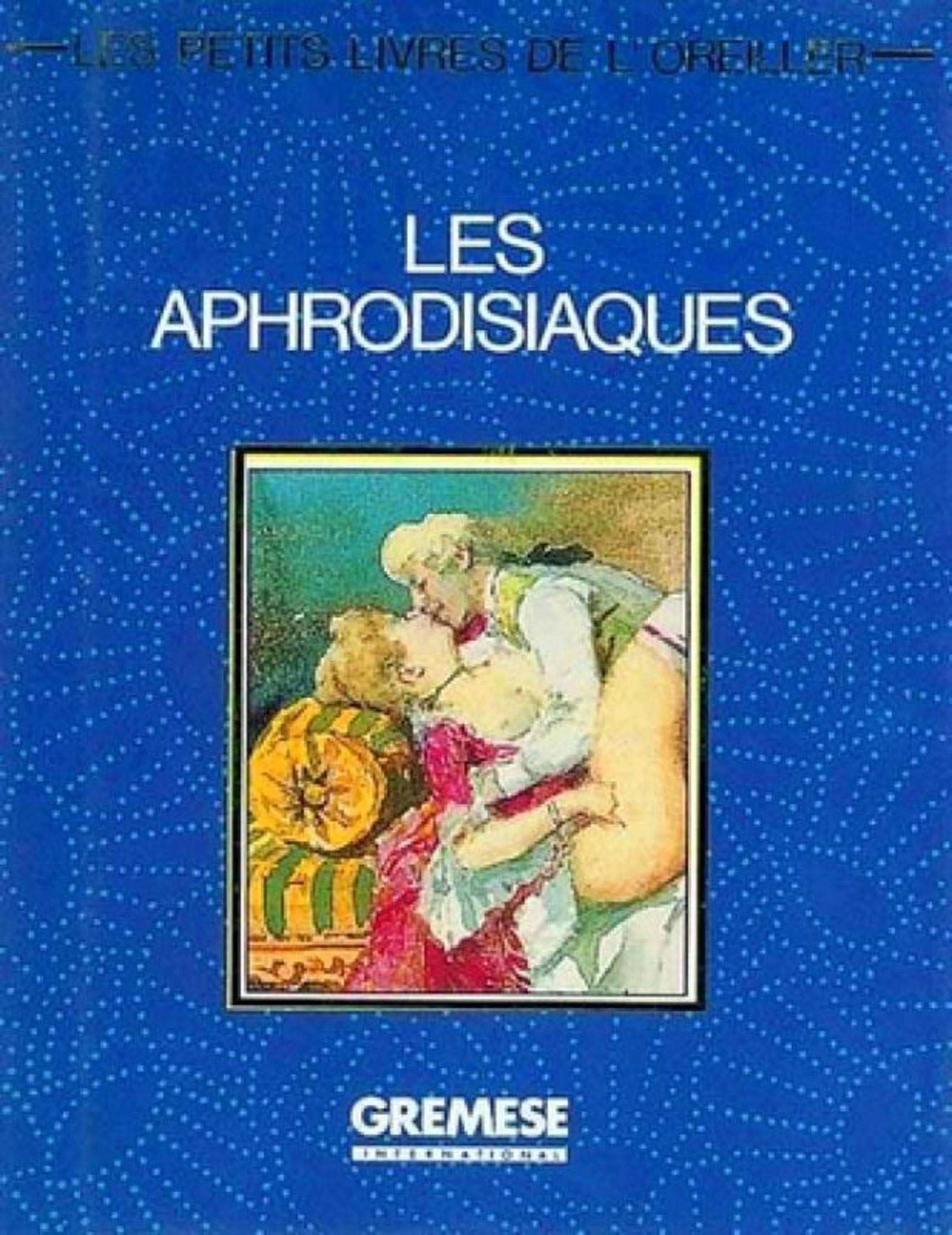 Livre ISBN 8873010644 Les petits livres de l'oreiller : Les aphrodisiaques