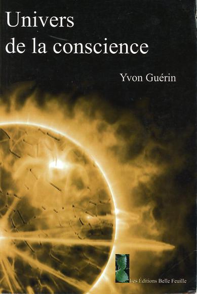 Univers de la conscience - Yvon Guérin