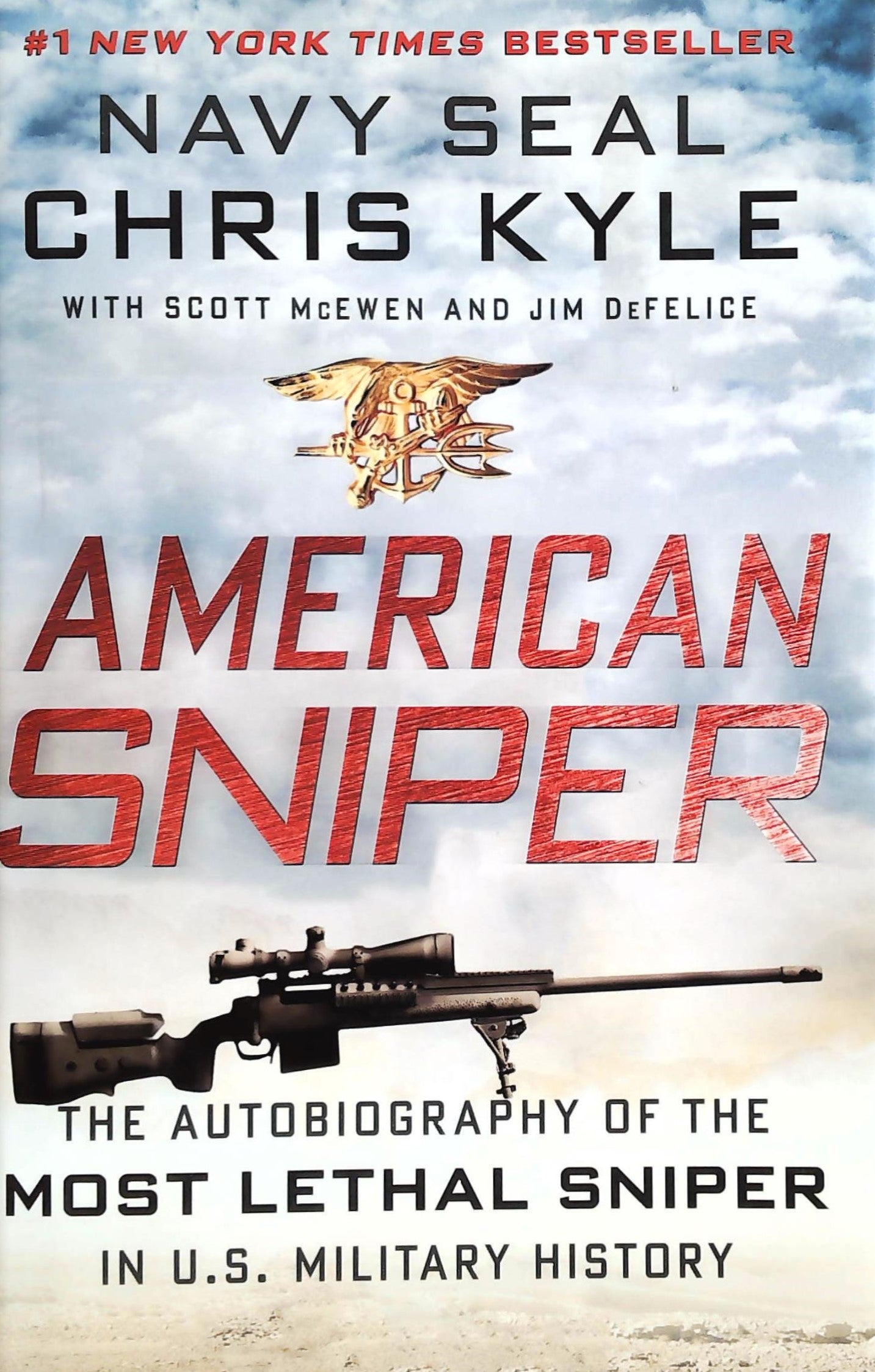 Livre ISBN  American Sniper : The Autobiography of the Most Lethal Sniper in U.S. Military History (Chris Kyle)