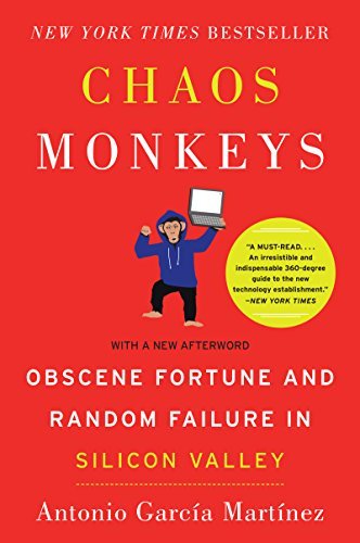 Book 9780062458209Chaos Monkeys: Obscene Fortune and Random Failure in Silicon Valley (Martinez, Antonio Garcia)