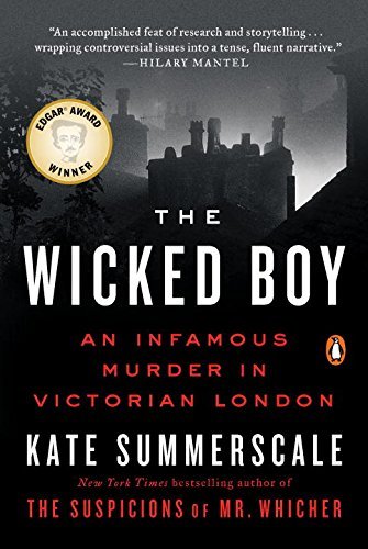Book 9780143110460The Wicked Boy: An Infamous Murder in Victorian London (Summerscale, Kate)