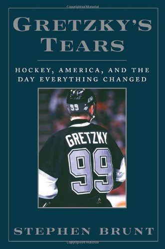 Livre ISBN 0307397297 Gretzky's Tears: Hockey, Canada, and the Day Everything Changed (Stephen Brunt)