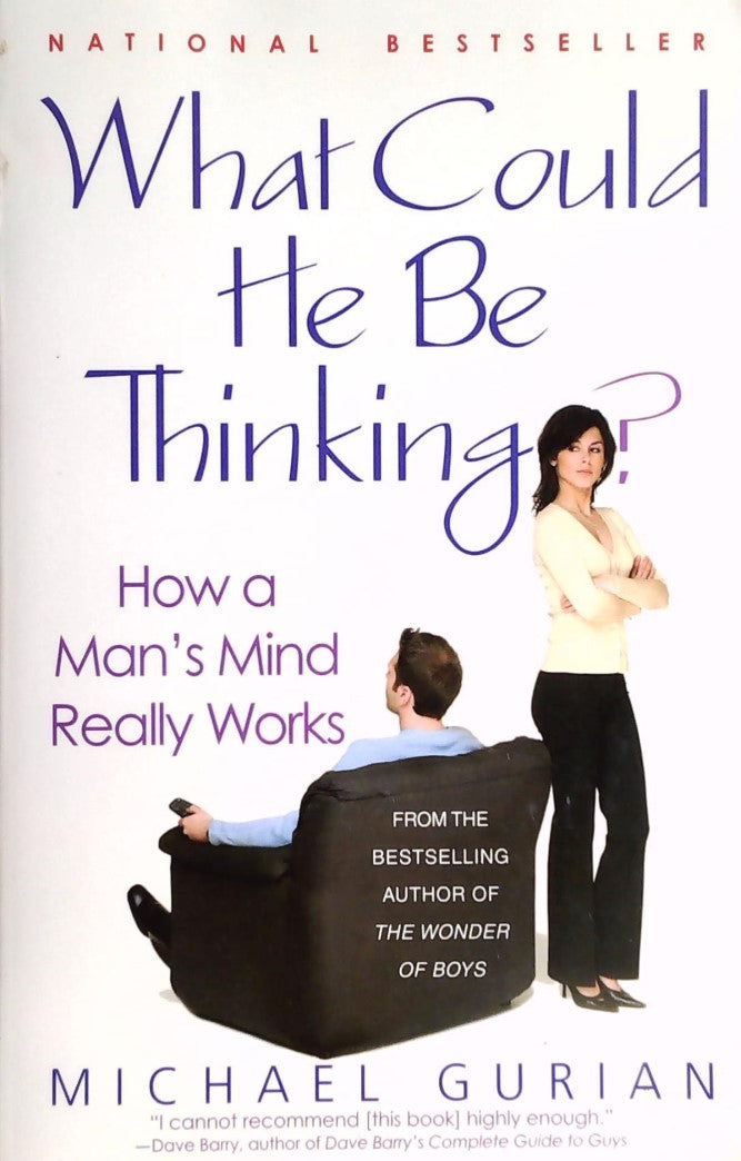 Livre ISBN 0312311494 What Could He Be Thinking? : How a Man's Mind Really Works (Michael Gurian)