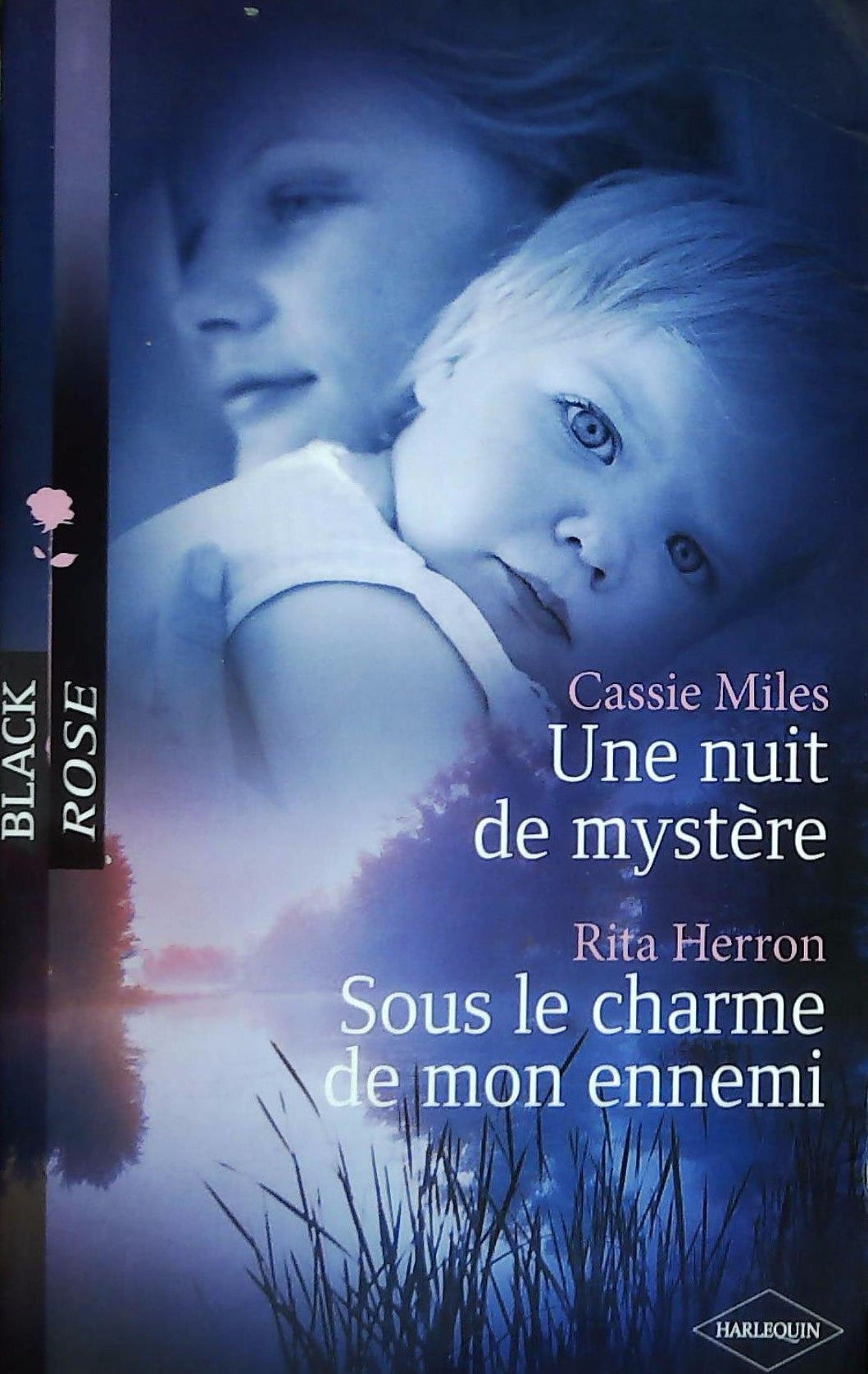 Livre ISBN  Black Rose # 37 : Une nuit de mystère -suivi de- Sous le charme de mon ennemi (Cassie Miles)